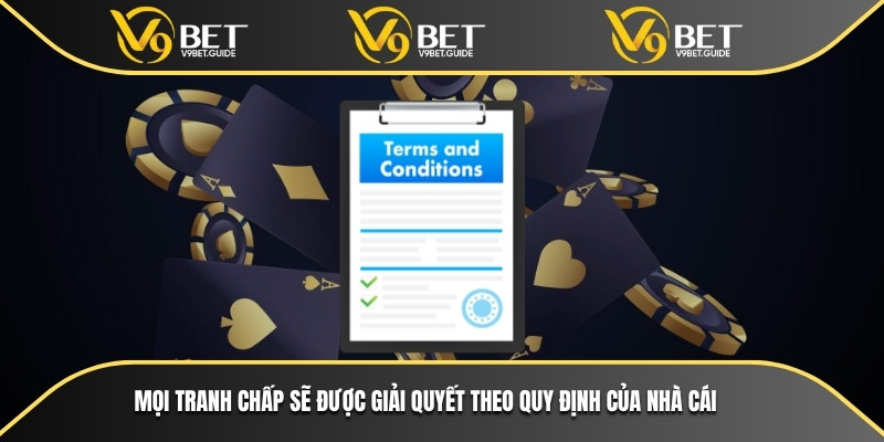Tranh chấp được giải quyết theo mọi quy định luật lệ của nhà cái
