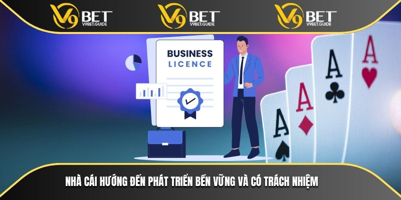 Nhà cái hướng đến phát triển bền vững và có trách nhiệm 