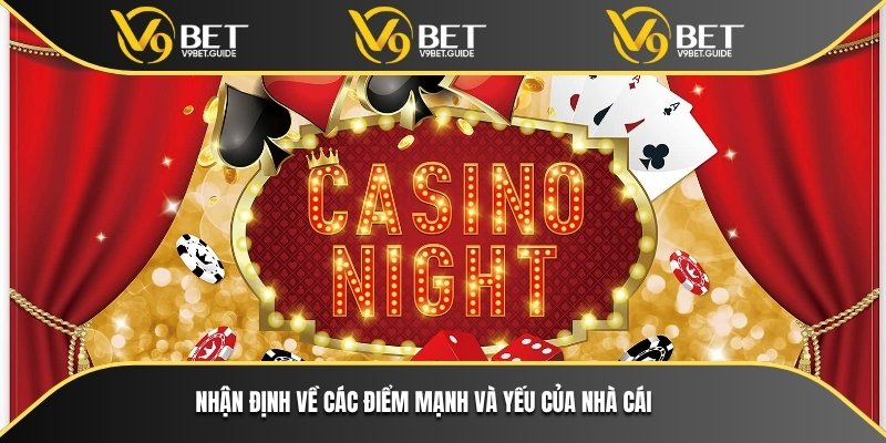 Nhận định về các điểm mạnh và yếu của nhà cái 